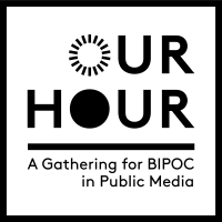 Vertical logo without background for Our Hour: A Gathering for BIPOC in Public Media